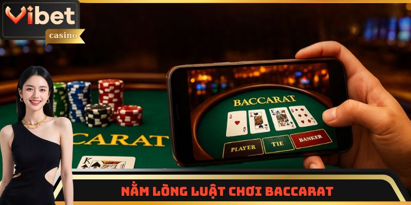 Nằm lòng luật chơi Baccarat