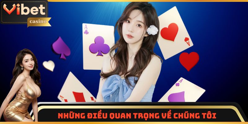 Những điều quan trọng về chúng tôi