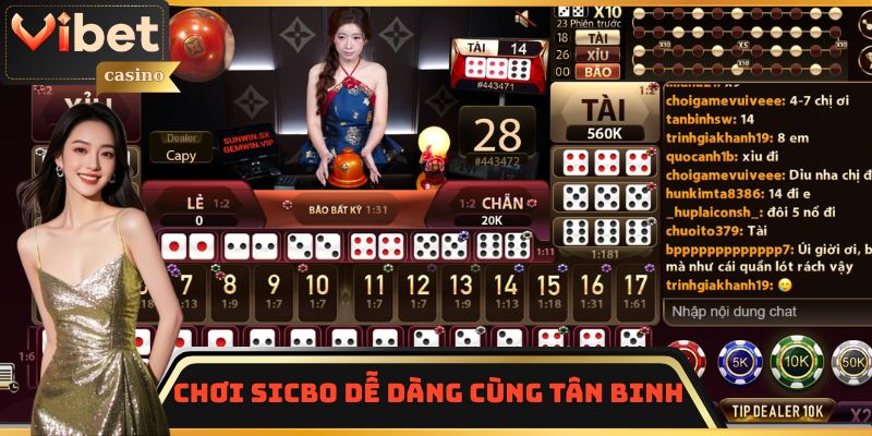 Chơi Sicbo dễ dàng cùng tân binh