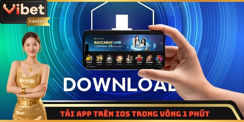 Hướng dẫn tải app trên iOS trong vòng 1 phút